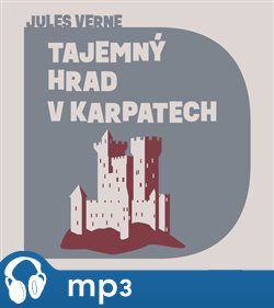 Tajemný hrad v Karpatech, mp3 - Jules Verne