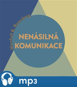 Nenásilná komunikace, mp3 - Marshall B. Rosenberg