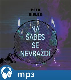 Na šábes se nevraždí, mp3 - Petr Eidler