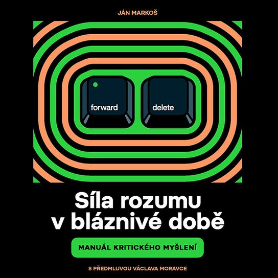 Síla rozumu v bláznivé době, mp3 - Ján Markoš