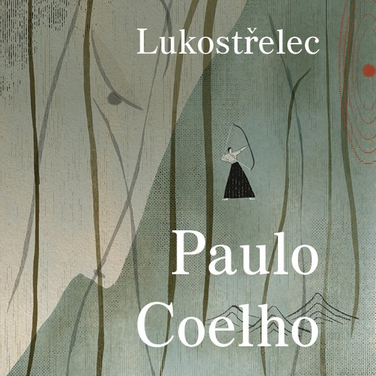 Lukostřelec, mp3 - Paulo Coelho