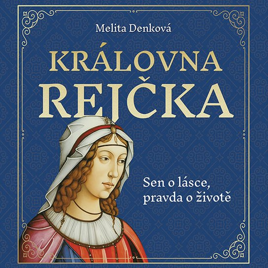 Královna Rejčka, mp3 - Melita Denková