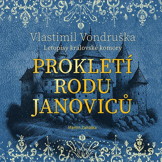 Prokletí rodu Janoviců, mp3 - Vlastimil Vondruška