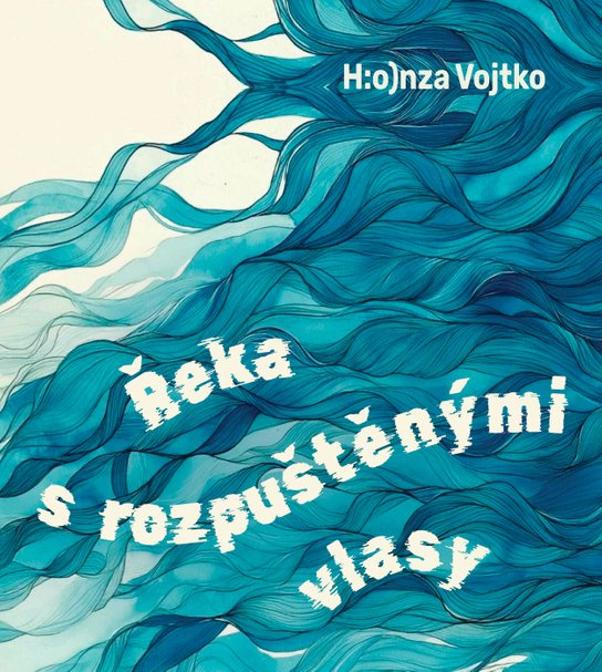 Řeka s rozpuštěnými vlasy, mp3 - Honza Vojtko