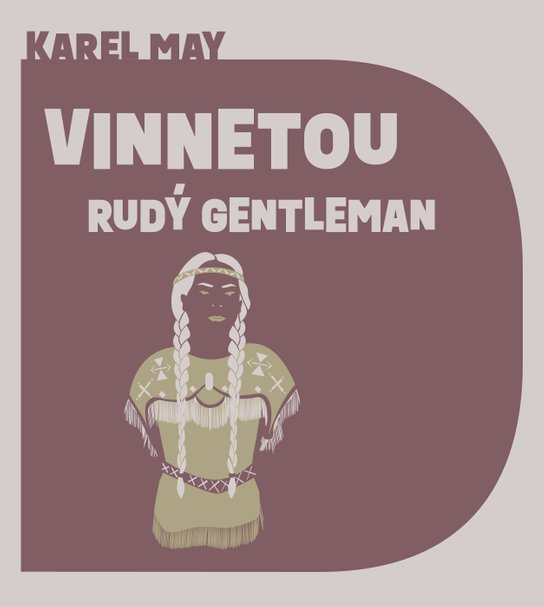 Vinnetou – Rudý gentleman -  Karl May