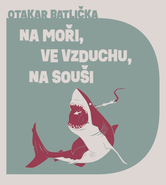 Na moři, ve vzduchu, na souši, mp3 - Otakar Batlička