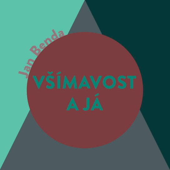 Všímavost a Já, mp3 - Jan Benda