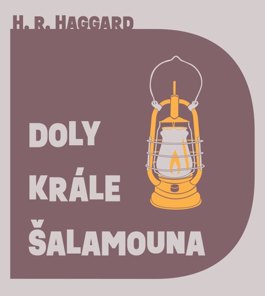 Doly krále Šalamouna, mp3 - Henry Rider Haggard