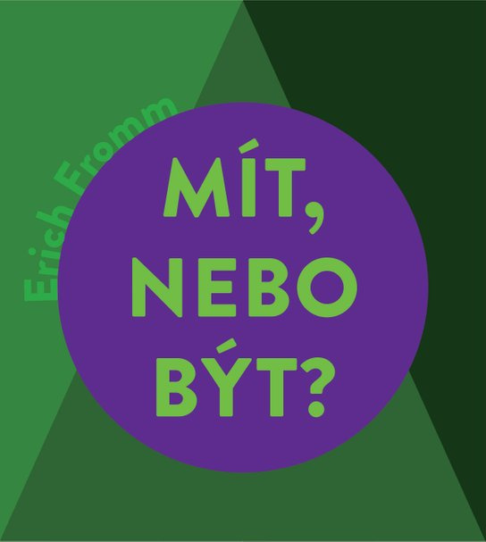 Mít, nebo být? -  Erich Fromm