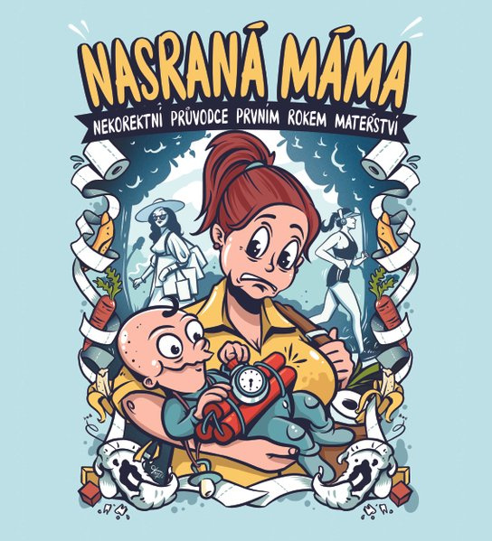 Nasraná máma -  Tereza Maroušková