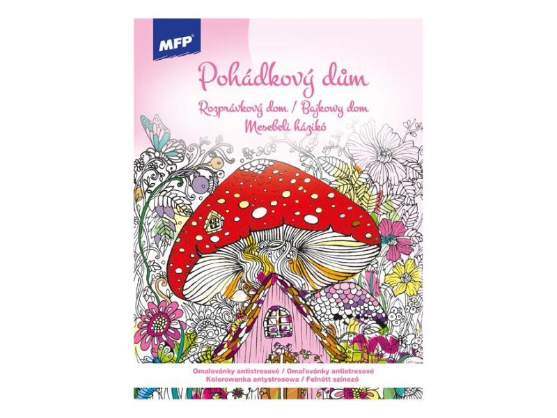 MFP Omalovánky antistresové Pohádkový dům