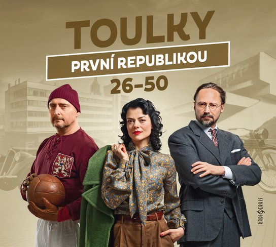 Toulky první republikou 26–50 -  Jitka Škápíková