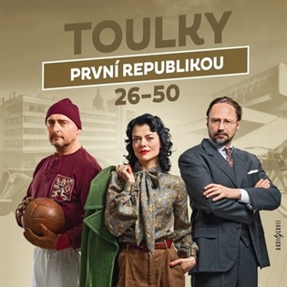 Toulky první republikou 26–50 -  Jitka Škápíková