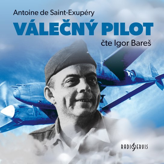 Válečný pilot -  Antoine de Saint-Exupéry