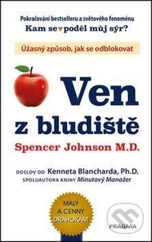 Ven z bludiště - Kenneth Blanchard, Spencer Johnson - audiokniha z kategorie Seberozvoj