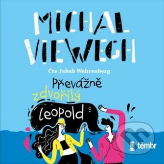 Převážně zdvořilý Leopold - Michal Viewegh