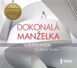 Dokonalá manželka - J. P. Delaney