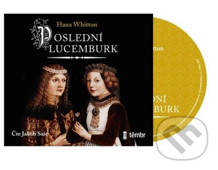 Poslední Lucemburk - Hana Whitton