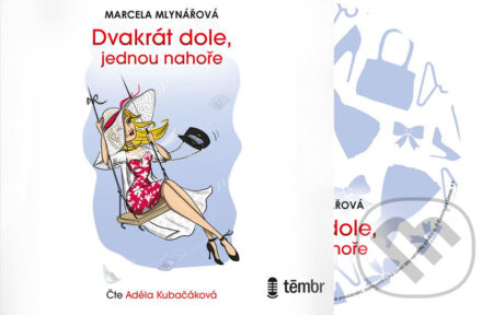 Dvakrát dole, jednou nahoře - Marcela Mlynářová