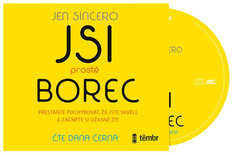 Jsi prostě borec - Jen Sincero