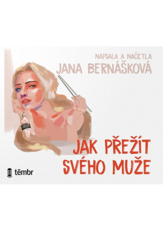 Jak přežít svého muže - Jana Bernášková