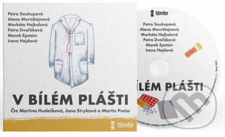 V bílém plášti - Alena Mornštajnová, Petra Dvořáková, Petra Soukupová, Irena Hejdová, Marek Epstein