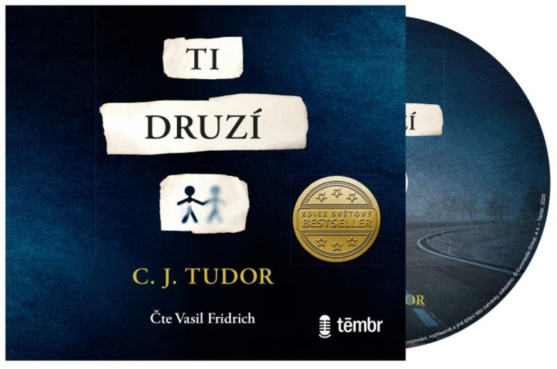 Ti druzí - C. J. Tudor
