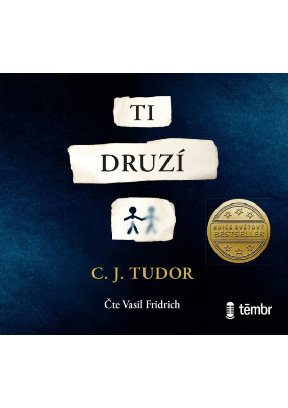 Ti druzí - C. J. Tudor