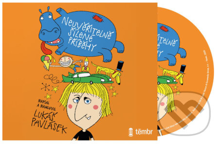Neuvěřitelně šílené příběhy - Lukáš Pavlásek