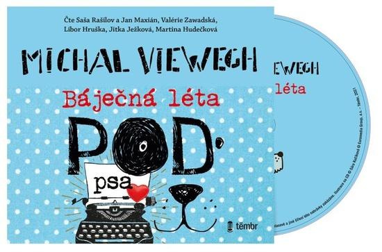 Báječná léta pod psa - Michal Viewegh