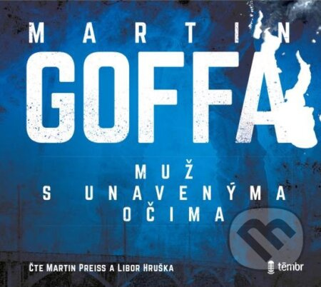 Muž s unavenýma očima - Martin Goffa