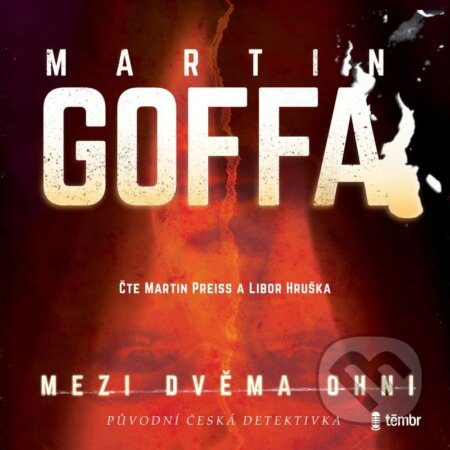 Mezi dvěma ohni - Martin Goffa