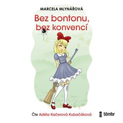 Bez bontonu, bez konvencí - Marcela Mlynářová