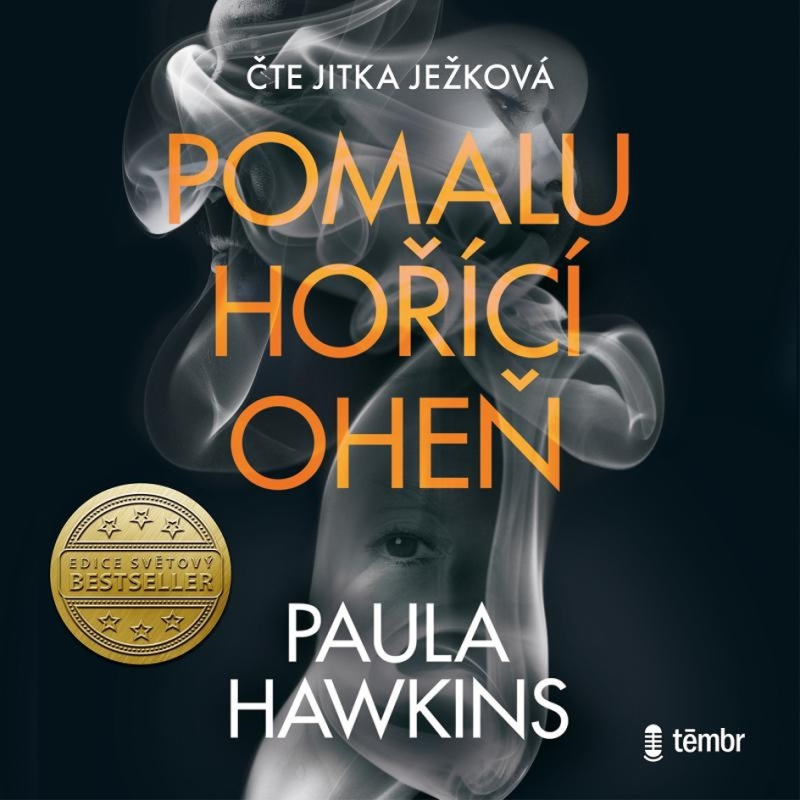 Pomalu hořící oheň - Paula Hawkins