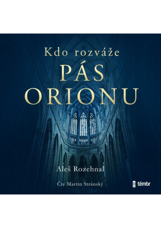 Kdo rozváže pás Orionu - Aleš Rozehnal