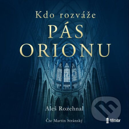 Kdo rozváže pás Orionu - Aleš Rozehnal