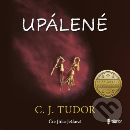 Upálené - C. J. Tudor