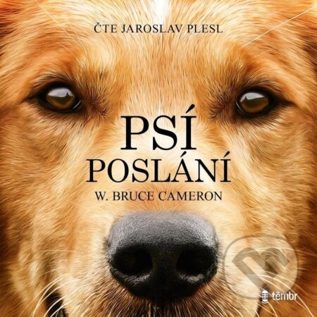 Psí poslání - Bruce W. Cameron
