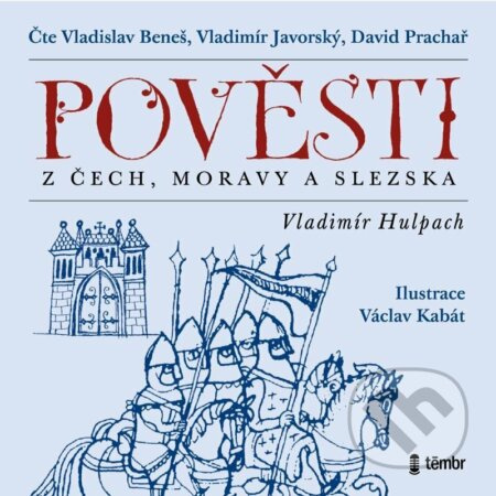 Pověsti z Čech, Moravy a Slezska - Vladimír Hulpach