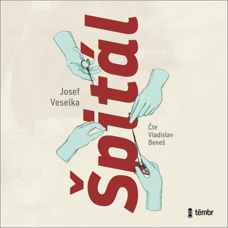 Špitál - Josef Veselka