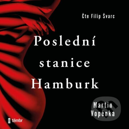 Poslední stanice Hamburk - Martin Vopěnka