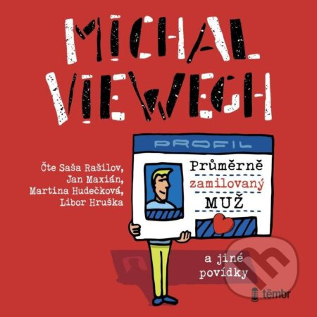 Průměrně zamilovaný muž a jiné povídky - Michal Viewegh