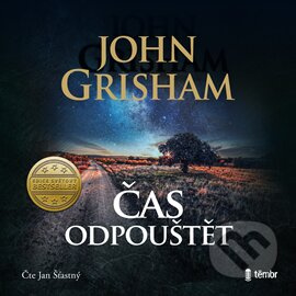 Čas odpouštět - John Grisham