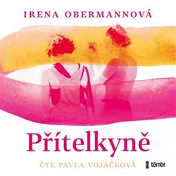 Přítelkyně - Irena Obermannová