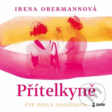 Přítelkyně - Irena Obermannová