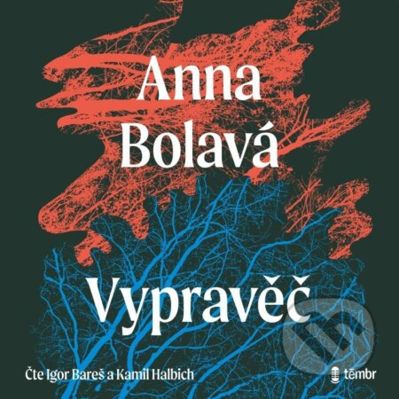 Vypravěč - Anna Bolavá