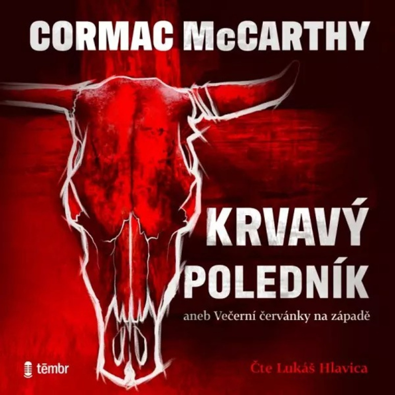 Krvavý poledník - Cormac McCarthy