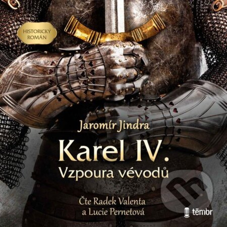 Karel IV. – Vzpoura vévodů - Jaromír Jindra