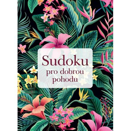 Sudoku pro dobrou pohodu
