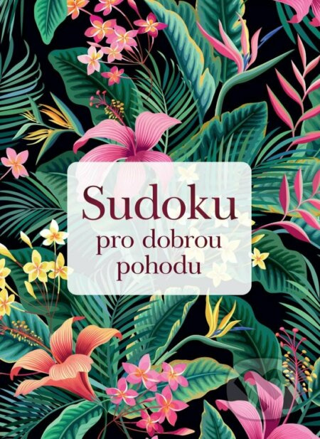 Sudoku pro dobrou pohodu